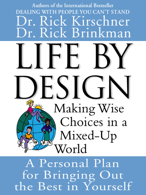Title details for Life by Design by Dr. Rick Kirschner - Available